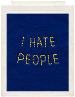 I HATE PEOPLE