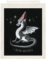 I BURN BRIDGES