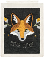 BITCH PLEASE