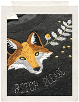 BITCH PLEASE